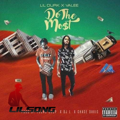 Lil Durk Ft. Valee - Do The Most